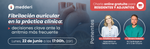 Fibrilación auricular en la práctica clínica: decisiones clave ante la arritmia más frecuente (Charla online)