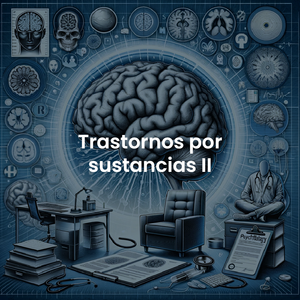 Trastornos por sustancias II