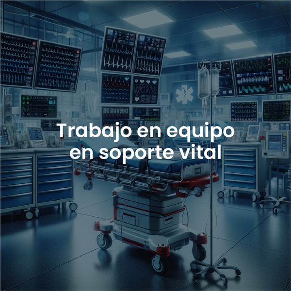 Comunicación y trabajo en equipo en el soporte vital